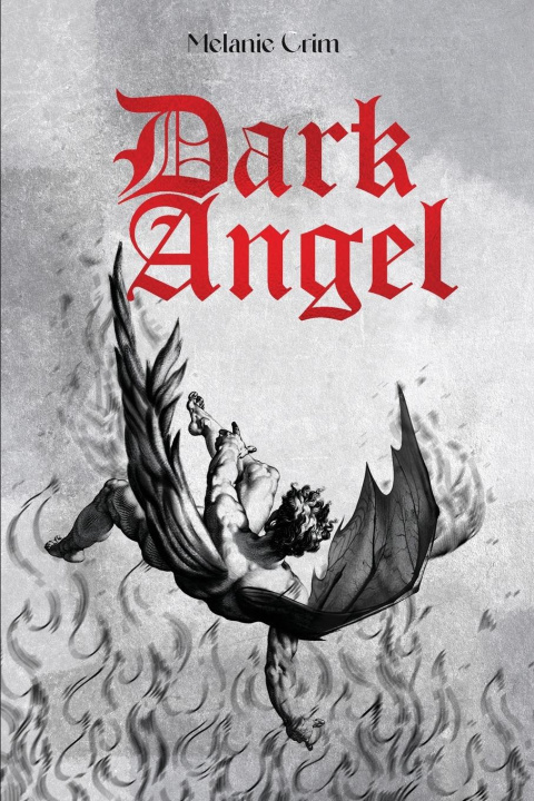 Kniha Dark Angel Melanie Crim