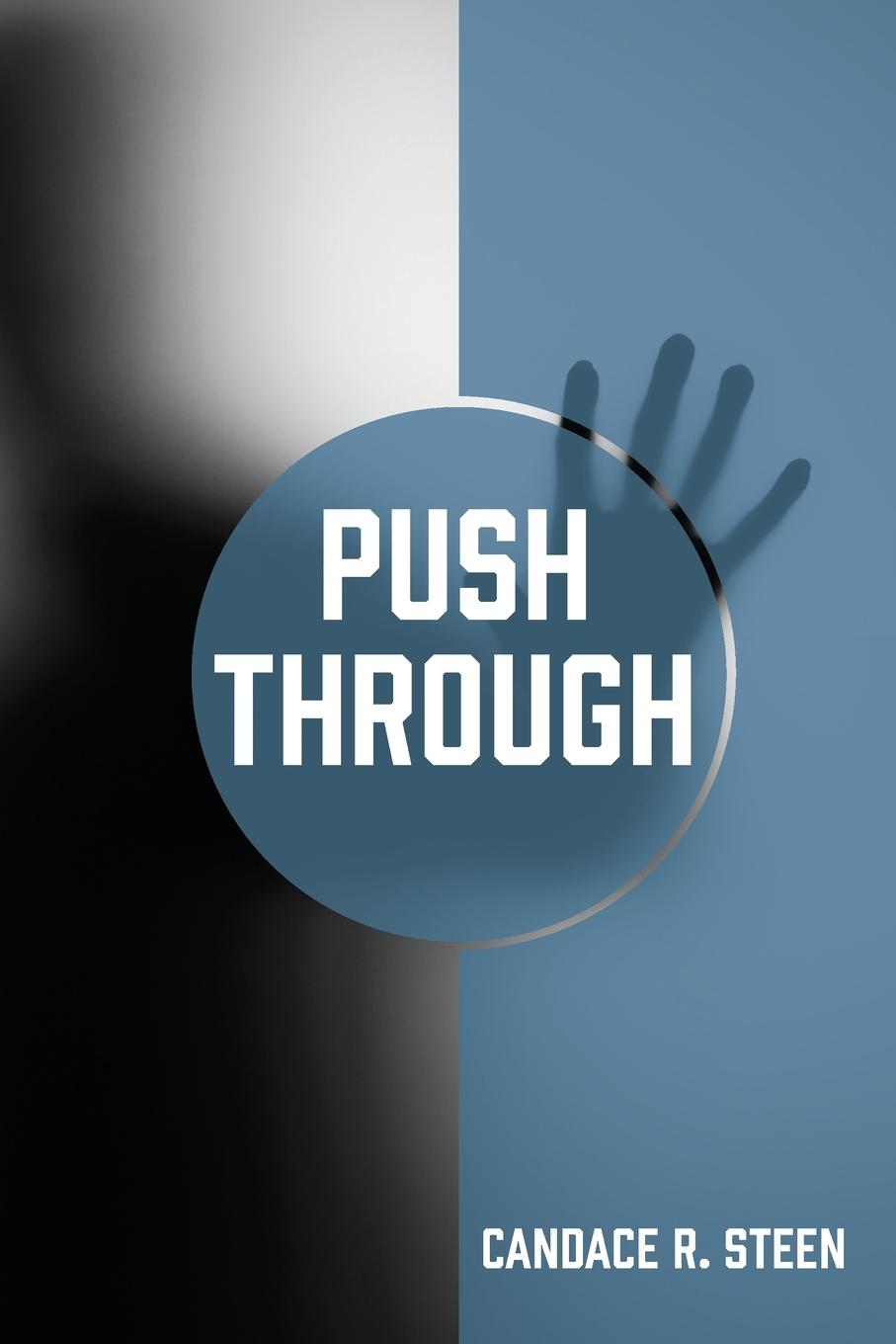 Knjiga Push Through Candace R. Steen
