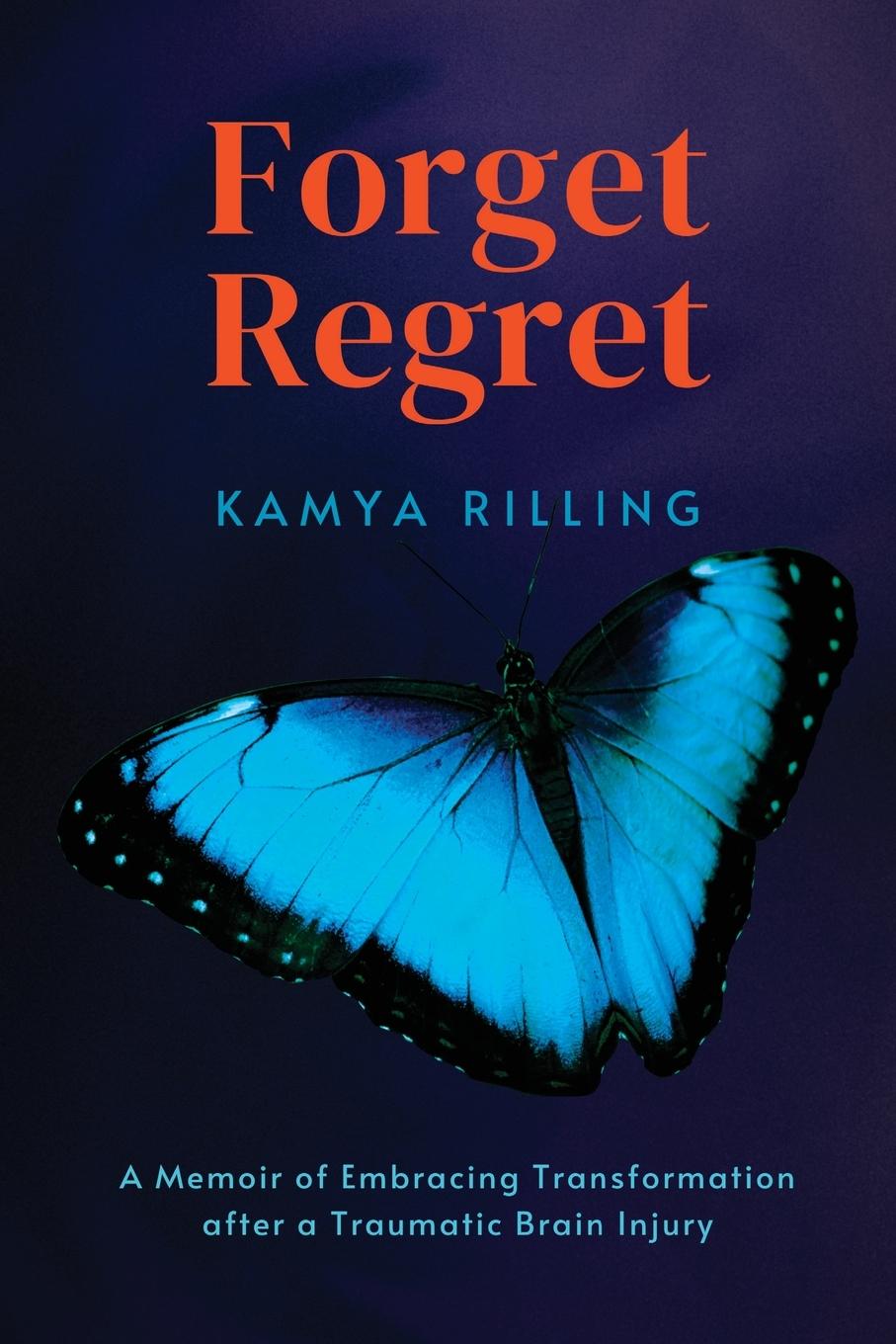 Kniha Forget Regret Kamya Rilling