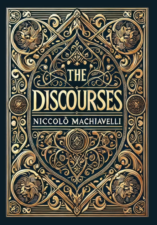 Βιβλίο The Discourses (Collector's Edition) (Laminated Hardback with Jacket) Niccoló Machiavelli
