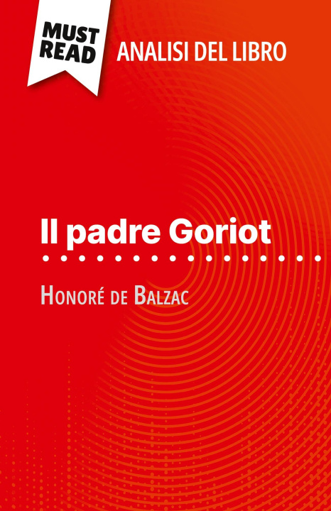 Knjiga Il padre Goriot di Honoré de Balzac (Analisi del libro) Sara Rossi