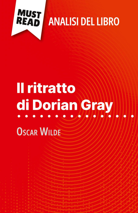 Libro Il ritratto di Dorian Gray di Oscar Wilde (Analisi del libro) Sara Rossi