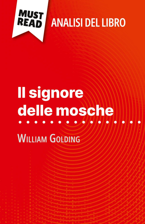 Libro Il signore delle mosche di William Golding (Analisi del libro) Sara Rossi