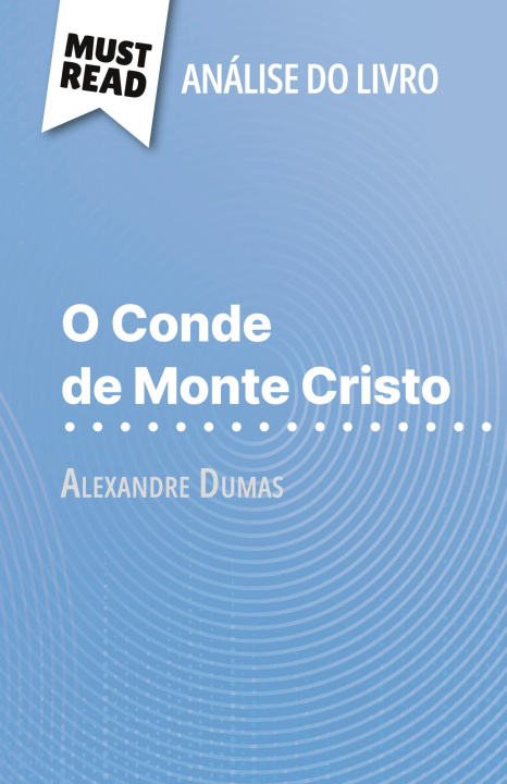 Libro O Conde de Monte Cristo de Alexandre Dumas (Análise do livro) Alva Silva