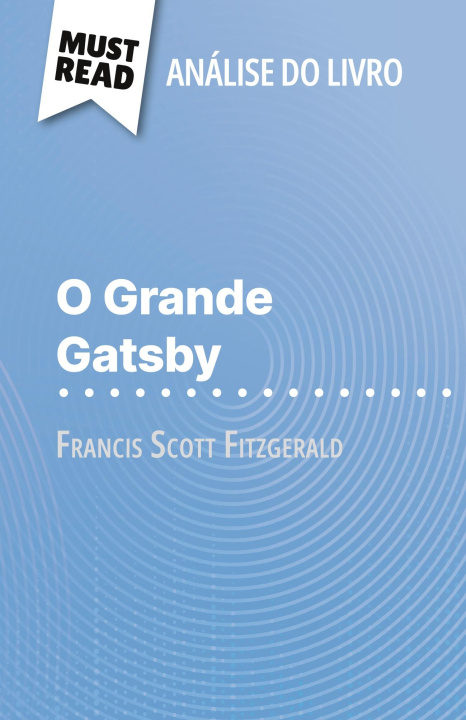Libro O Grande Gatsby de Francis Scott Fitzgerald (Análise do livro) Alva Silva