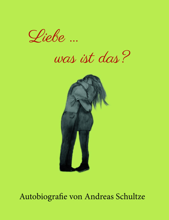 Kniha Liebe ... was ist das? 