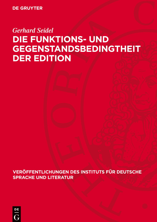 Knjiga Die Funktions- und Gegenstandsbedingtheit der Edition Gerhard Seidel