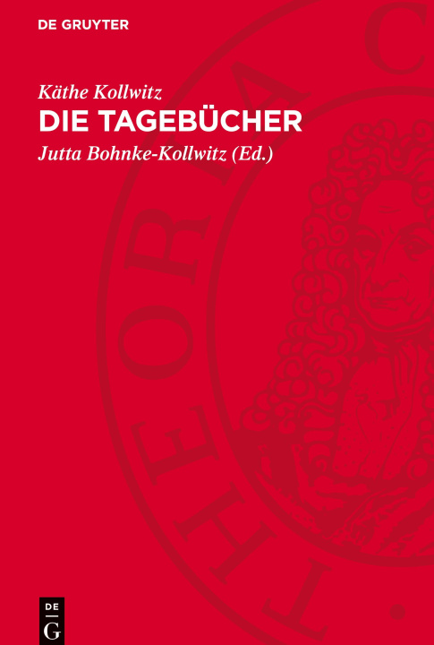 Kniha Die Tagebücher Käthe Kollwitz