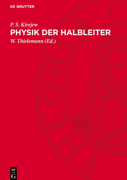 Kniha Physik der Halbleiter P. S. Kirejew