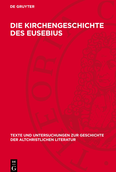 Kniha Die Kirchengeschichte des Eusebius Eberhard Nestle
