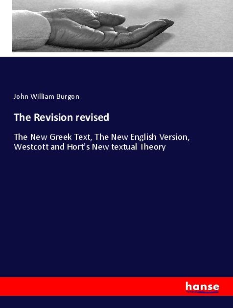 Kniha The Revision revised John William Burgon