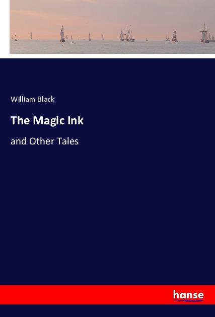 Kniha The Magic Ink William Black