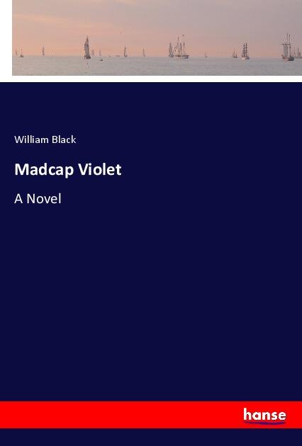 Knjiga Madcap Violet William Black