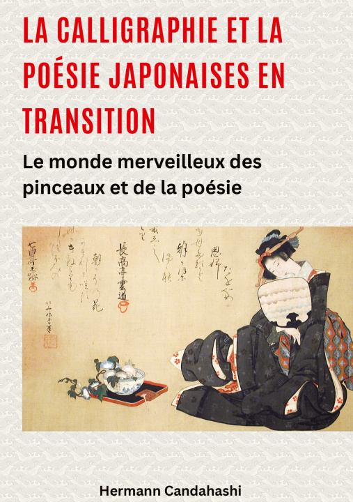 Libro La calligraphie et la poésie japonaises en transition Candahashi