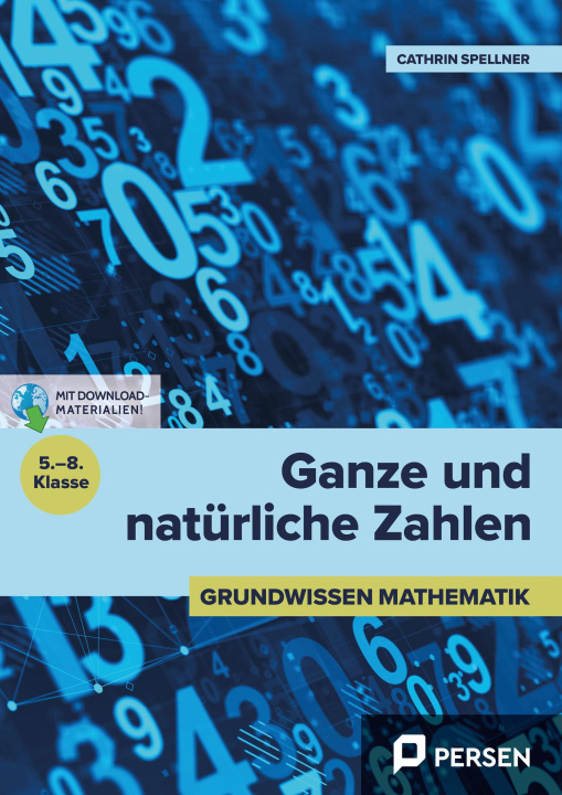 Libro Ganze und natürliche Zahlen (5. bis 8. Klasse) Cathrin Spellner