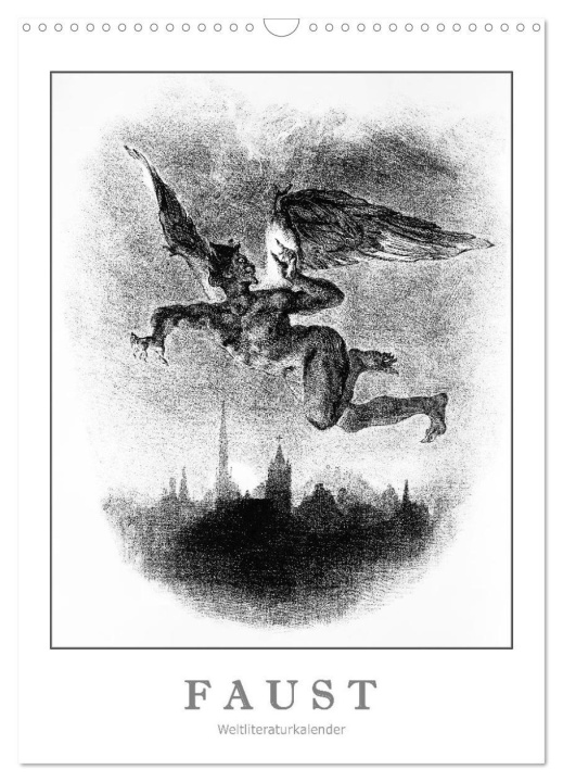 Kalendár/Diár Faust - Weltliteraturkalender (Wandkalender 2026 DIN A3 hoch), CALVENDO Monatskalender Calvendo