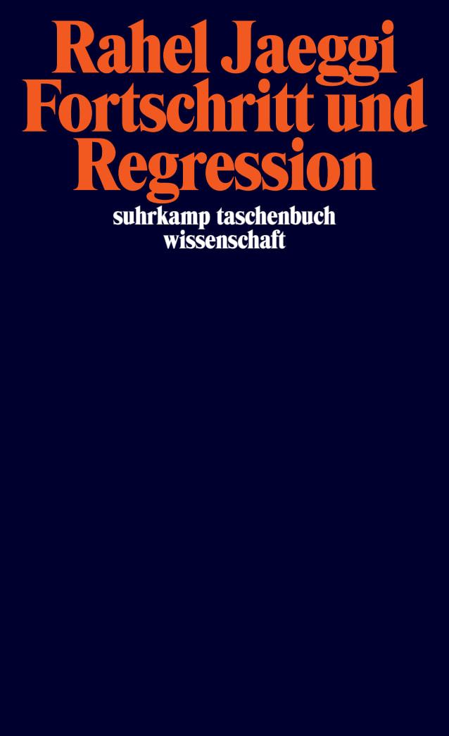 Buch Fortschritt und Regression Rahel Jaeggi