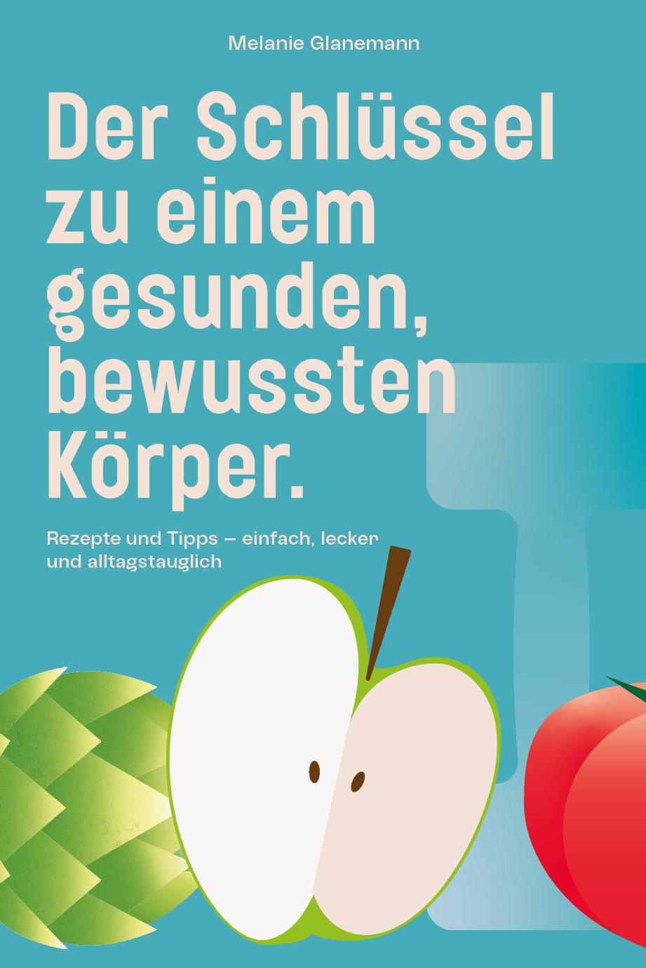 Buch Der Schlüssel zu einem gesunden, bewussten Körper 