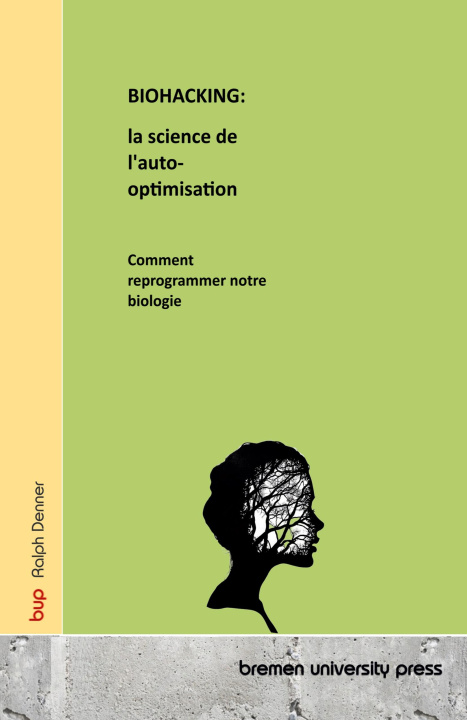 Knjiga BIOHACKING : la science de l'auto-optimisation 