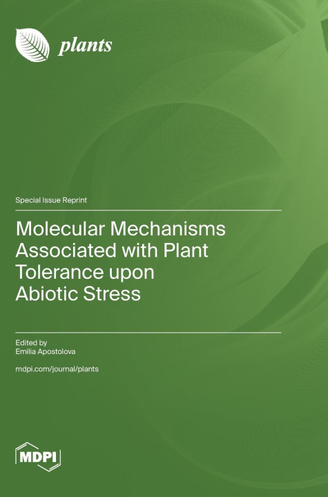 Kniha Molecular Mechanisms Associated with Plant Tolerance upon Abiotic Stress 