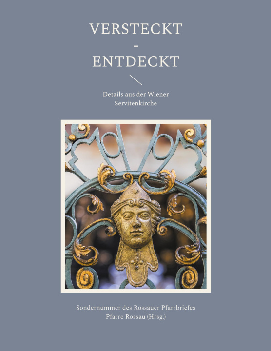 Kniha Versteckt - Entdeckt Pfarre Rossau