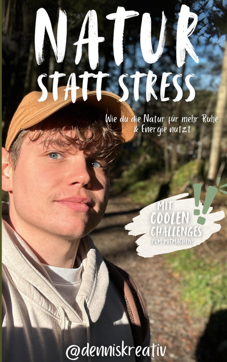 Kniha Natur statt Stress Dennis Höfurtner
