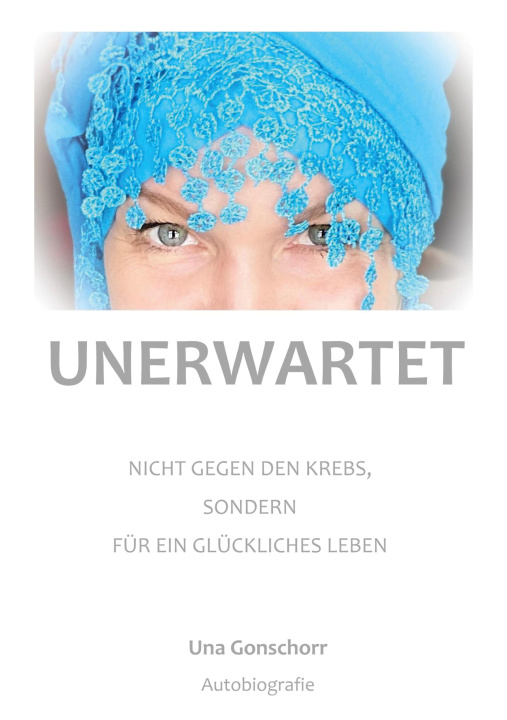 Kniha Unerwartet Una Gonschorr