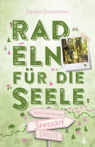 Kniha Spessart. Radeln für die Seele Kerstin Bauermees