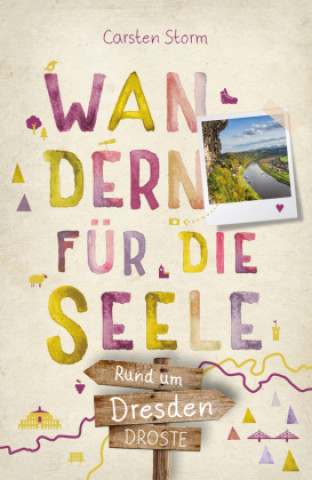 Libro Rund um Dresden. Wandern für die Seele Carsten Storm