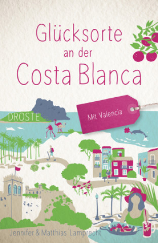 Knjiga Glücksorte an der Costa Blanca Matthias Lamprecht