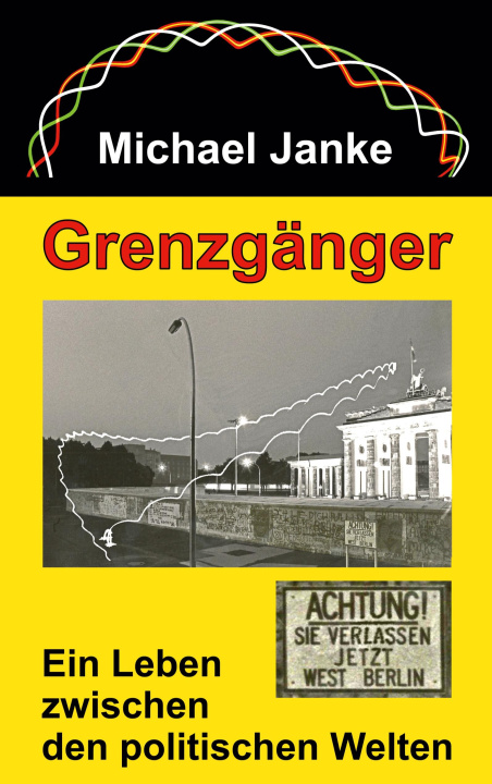 Kniha Grenzgänger Michael Janke