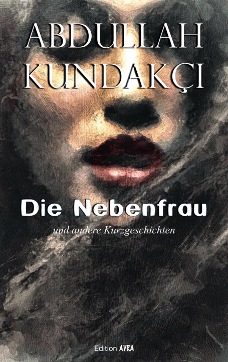 Knjiga Die Nebenfrau Abdullah Kundakci