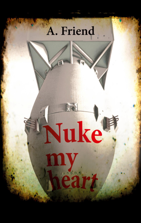 Buch Nuke my heart 