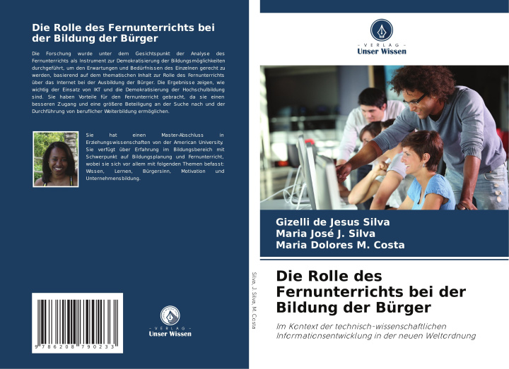 Kniha Die Rolle des Fernunterrichts bei der Bildung der Bürger Maria José J. Silva