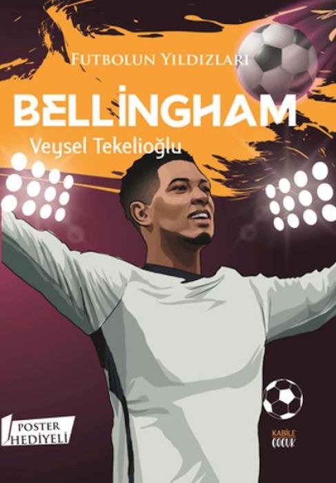 Kniha Futbolun Yildizlari Bellingham Poster Hediyeli 