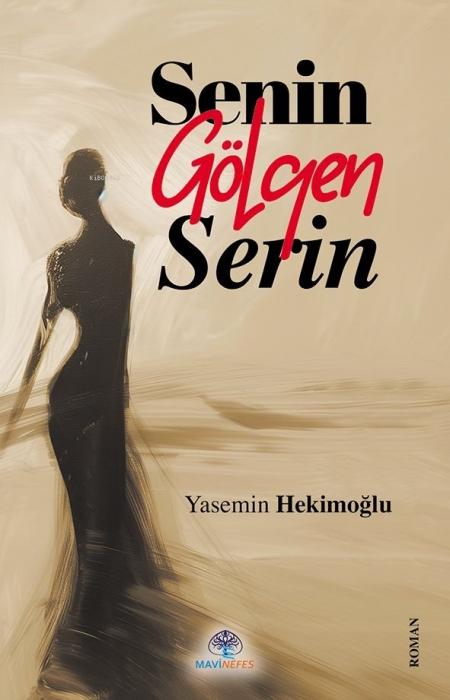 Knjiga Senin Gölgen Serin 
