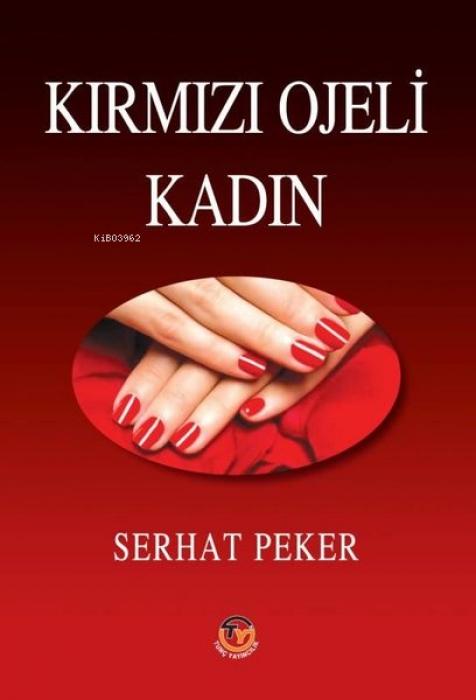 Könyv Kirmizi Ojeli Kadin 