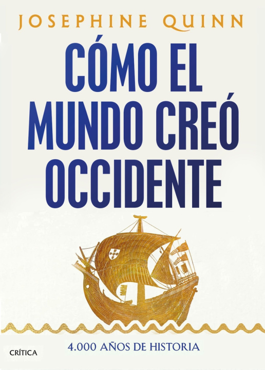 Kniha Cómo el mundo creó Occidente Josephine Quinn