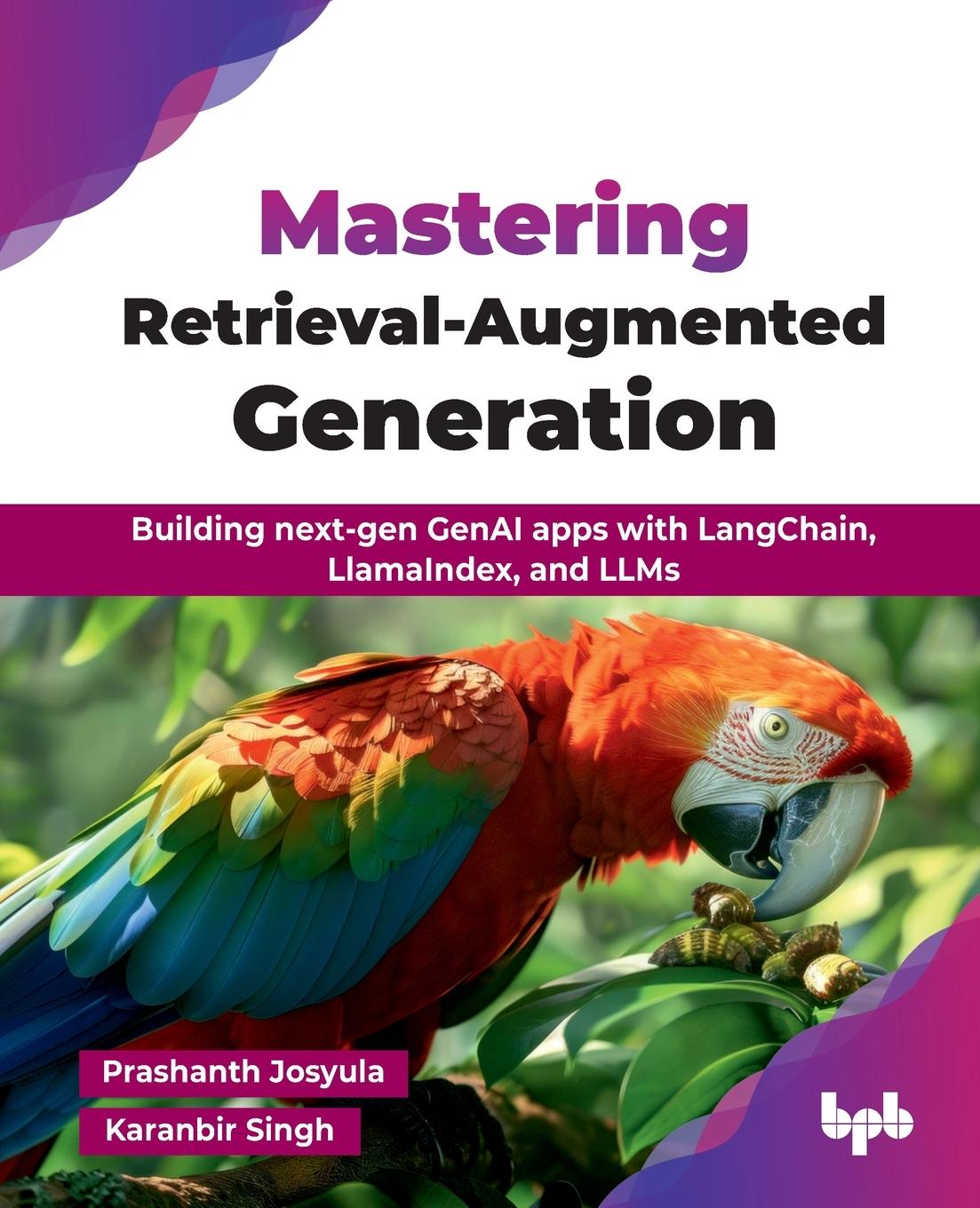 Kniha Mastering Retrieval-Augmented Generation Karanbir Singh