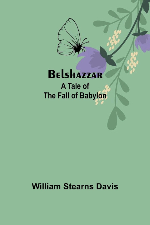 Knjiga Belshazzar William Stearns Davis