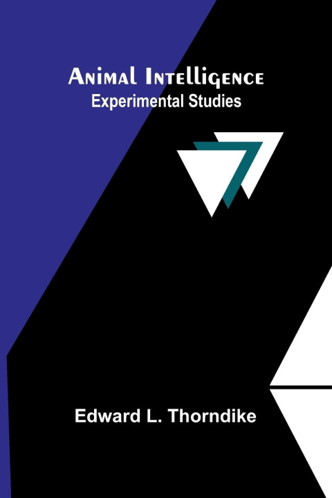 Kniha Animal intelligence Edward L. Thorndike