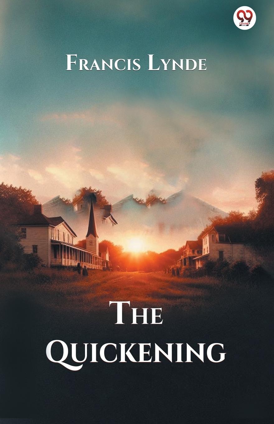 Kniha The Quickening Francis Lynde