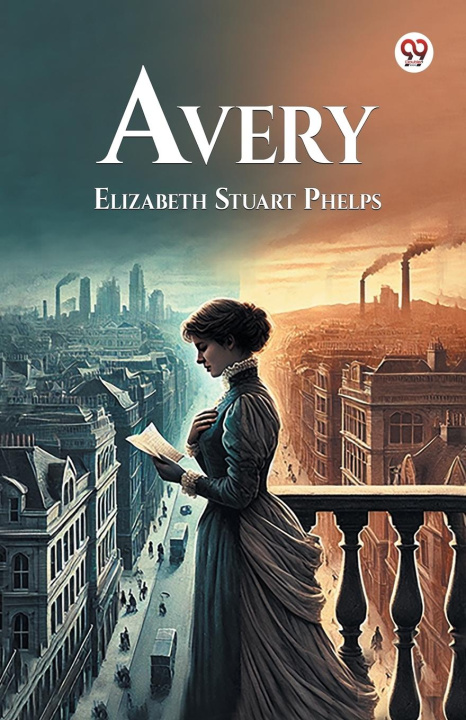 Kniha Avery Elizabeth Stuart Phelps