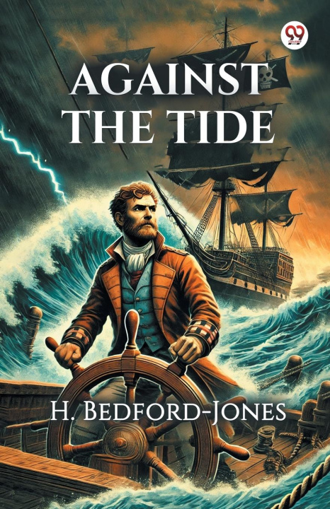 Kniha Against the Tide H. Bedford-Jones