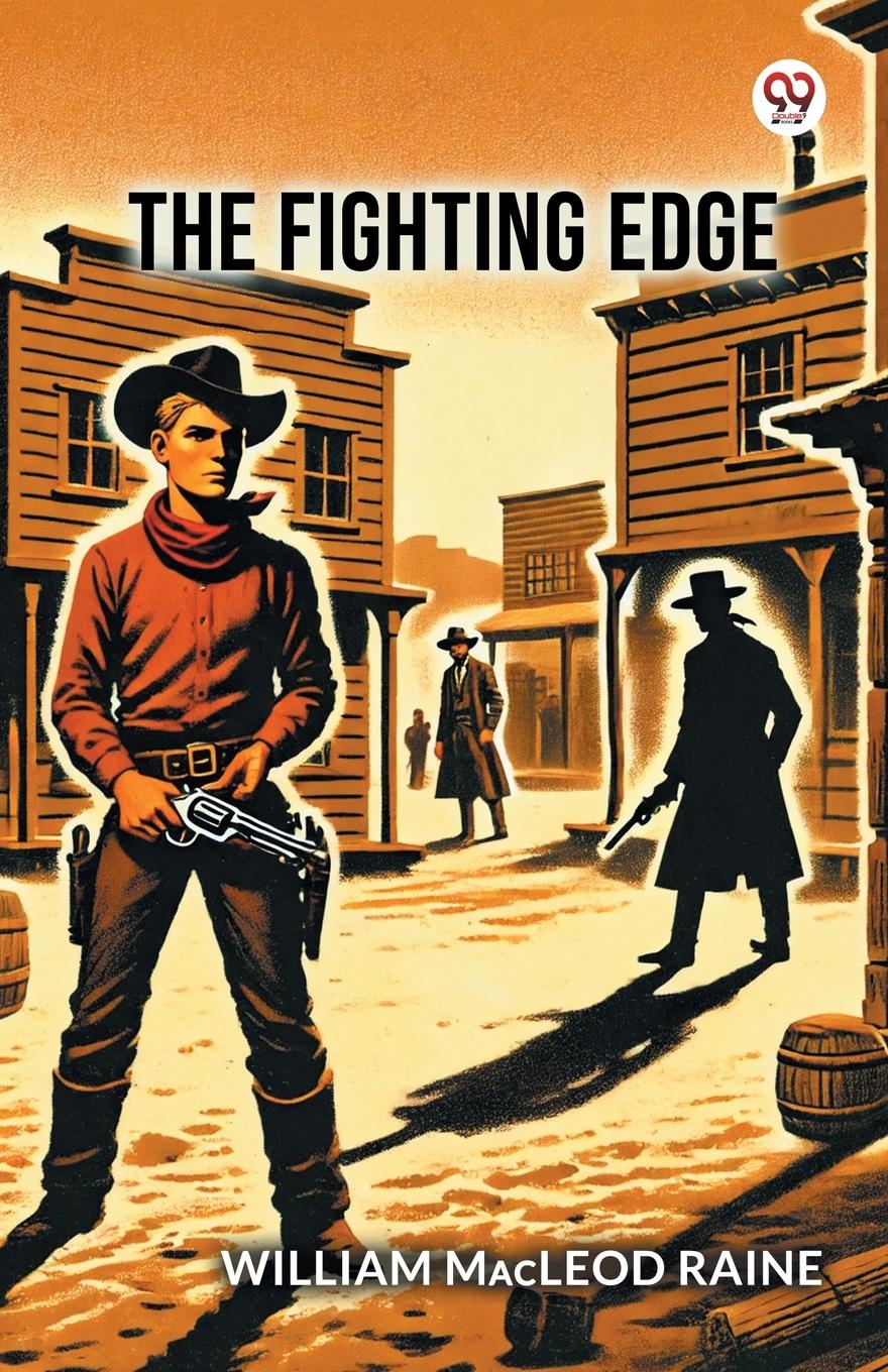 Knjiga The Fighting Edge William Macleod Raine