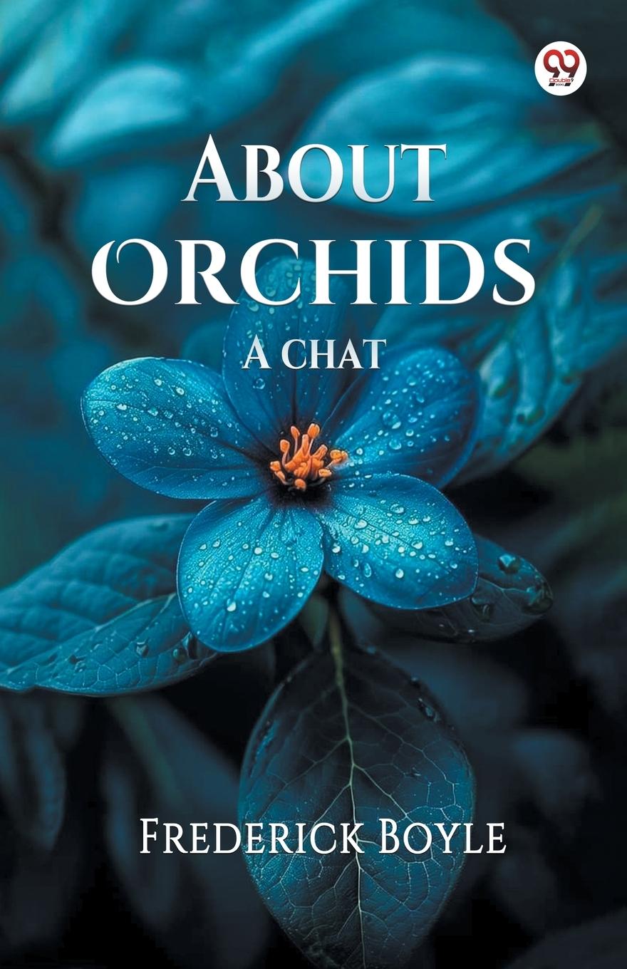 Knjiga About Orchids A chat Frederick Boyle