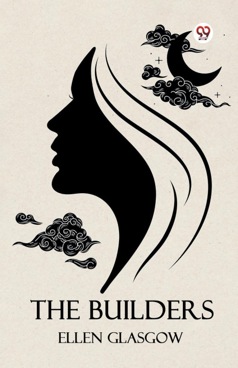 Kniha The Builders Ellen Glasgow