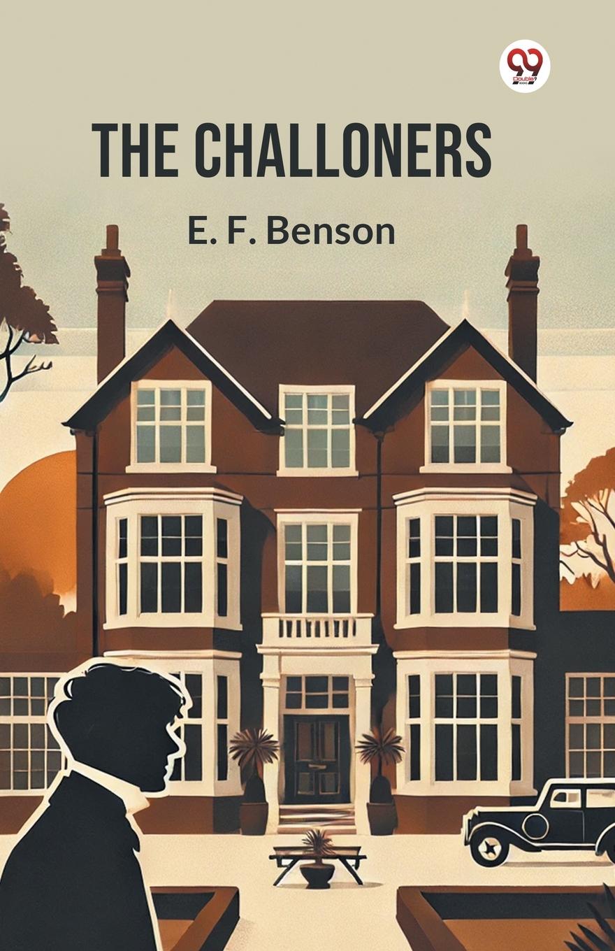 Kniha The Challoners E. F. Benson