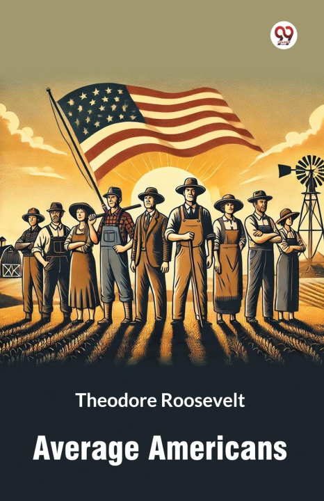 Kniha Average Americans Theodore Roosevelt