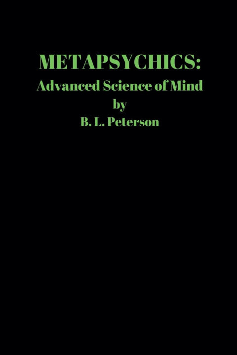 Kniha METAPSYCHICS B. L. Peterson